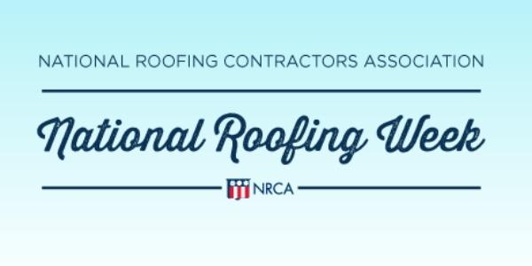 NRCA National Roofing Week