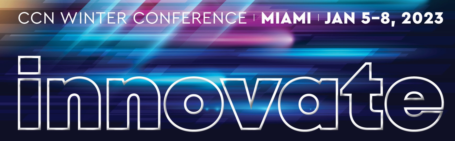 Register today for the CCN Winter Conference, Innovate 2023