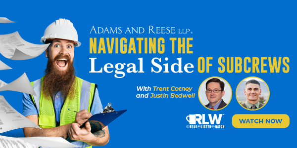 Adams & Reese - Navigating the Legal Side of Subcrews (on-demand)