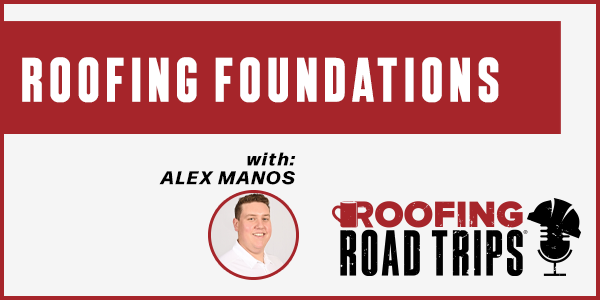 Roofing Foundations - PODCAST TRANSCRIPT