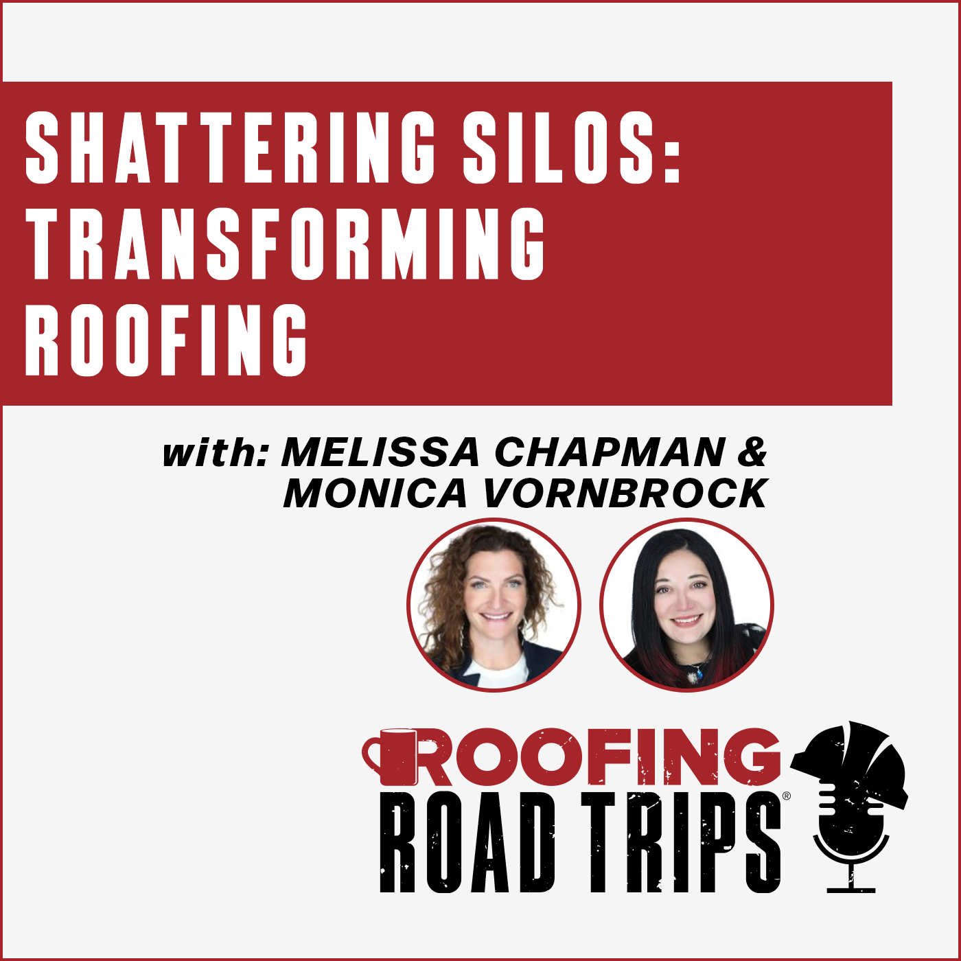 Monica Vornbrock and Melissa Chapman - Shattering Silos: Transforming Roofing