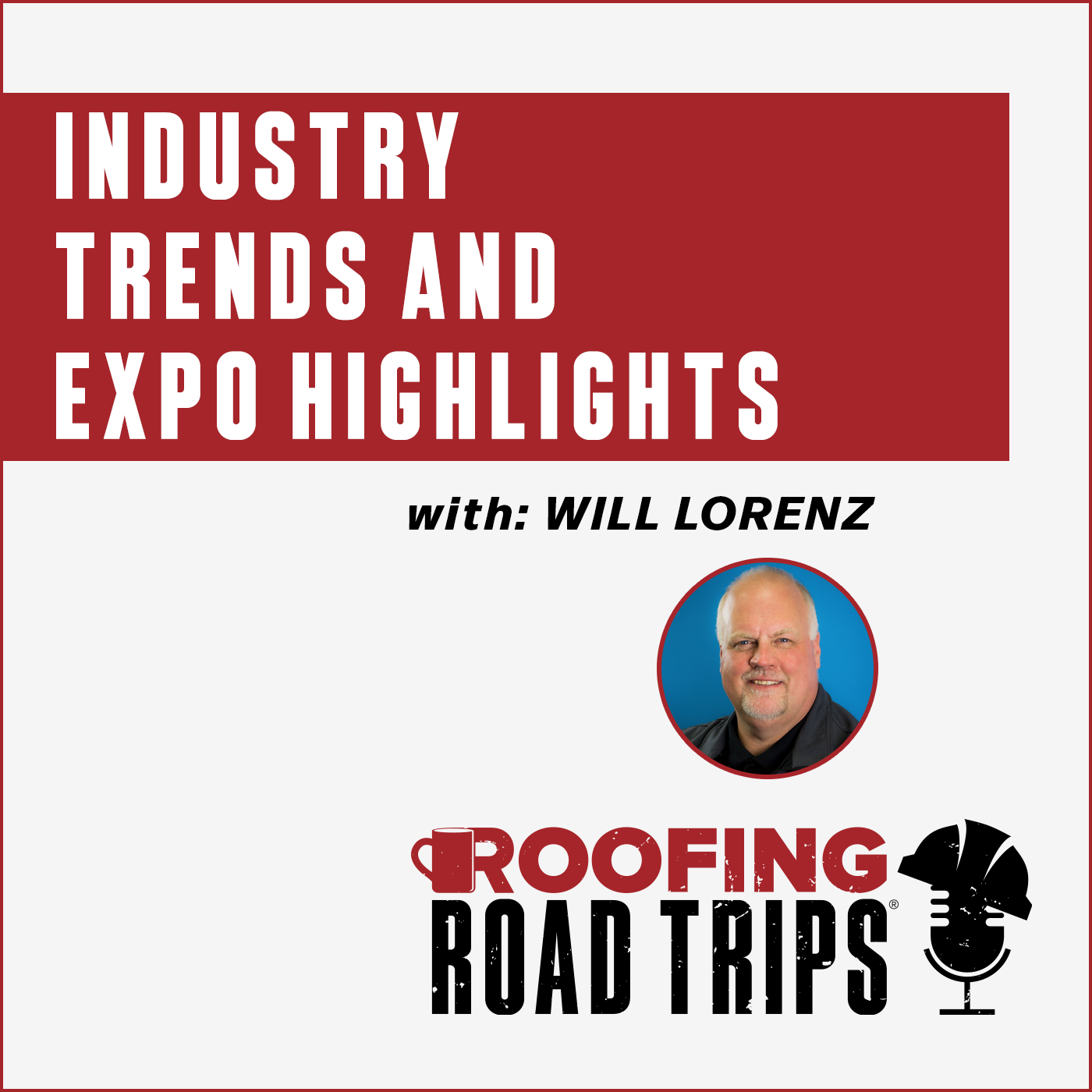 Will Lorenz - Industry Trends and Expo Highlights