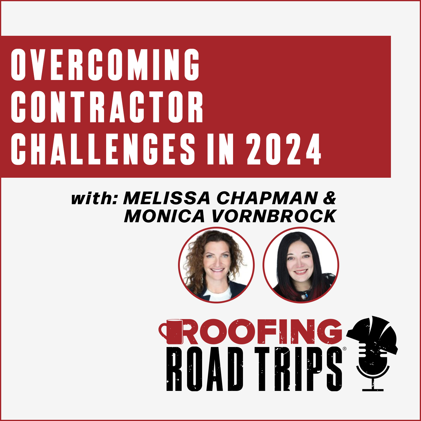 Melissa Chapman and Monica Vornbrock - Overcoming Contractor Challenges in 2024