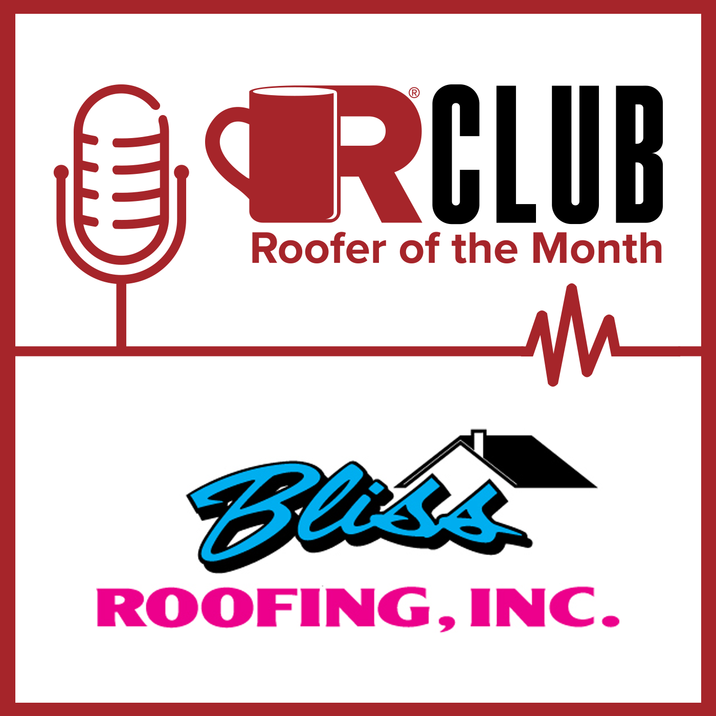 ROTM - Bliss Roofing