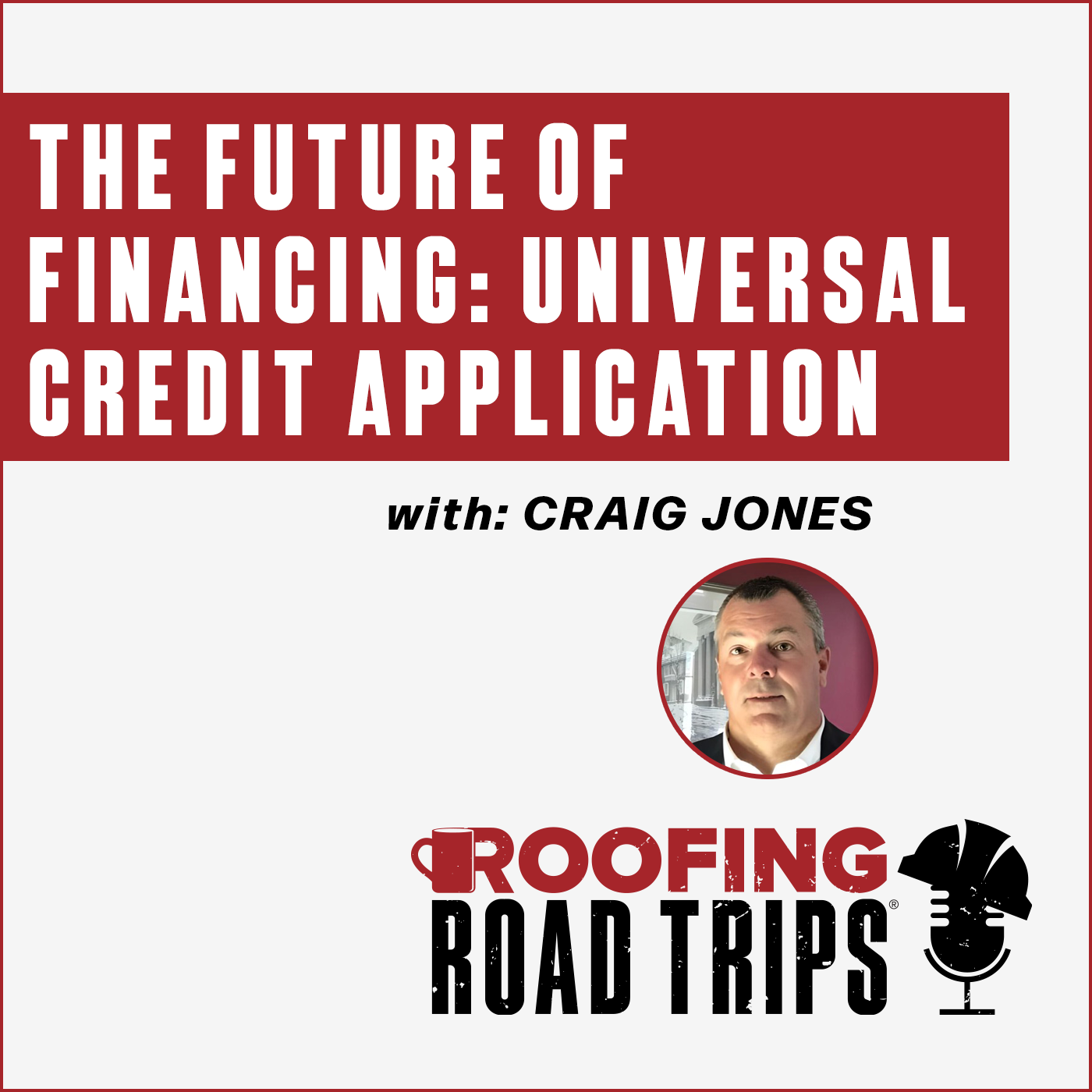 Craig Jones: The Future of Financing: Universal Credit Application