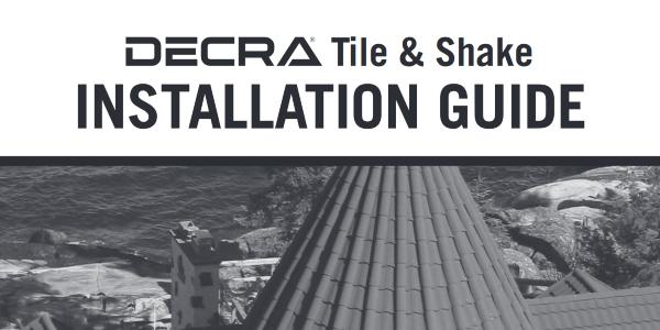 DECRA - Tile & Shake (Battens) Installation Guide 600x300