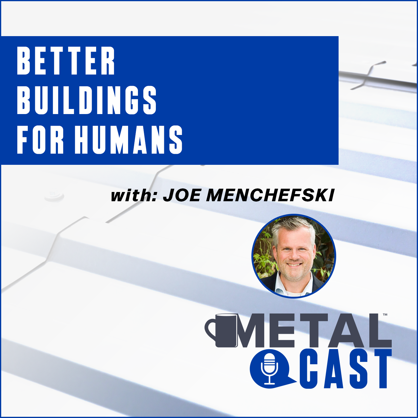 Joe Menchefski - Better Buildings for Humans