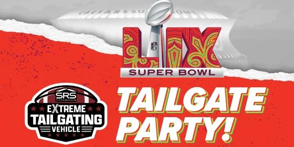 SRS - Kick off Super Bowl Sunday with the ultimate tailgate