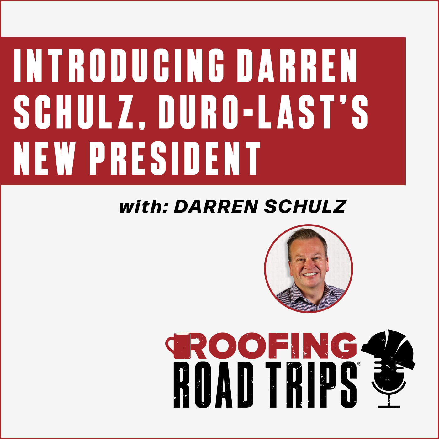 Darren Schulz - Introducing Darren Schulz, Duro-Last