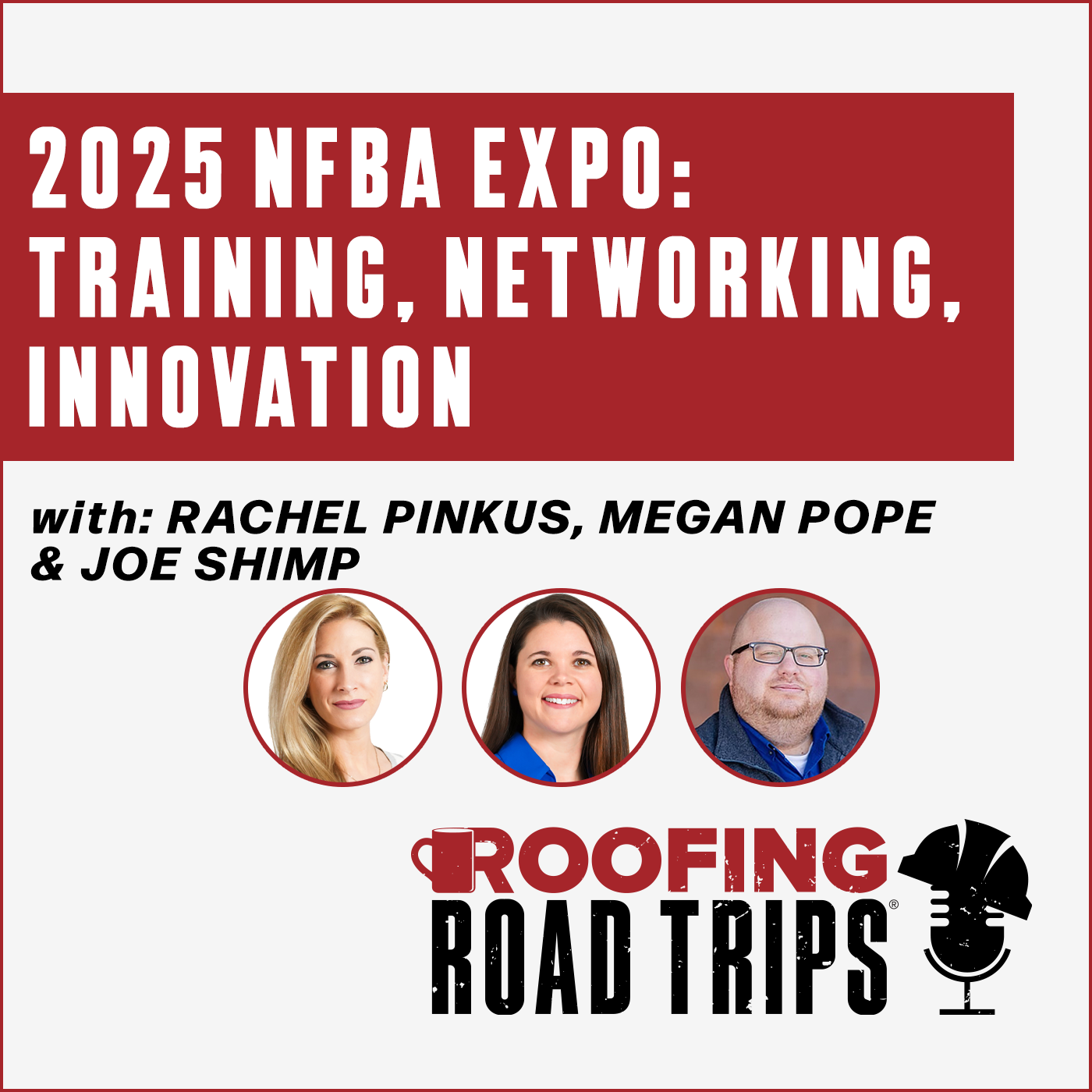 Rachel Pinkus, Megan Pope & Joe Shimp - 2025 NFBA Expo: Training, Networking, Innovation