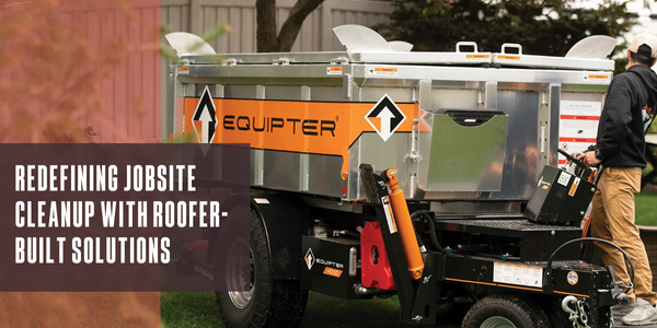 Redefining jobsite cleanup with roofer-built solutions Redefining jobsite cleanup with roofer-built solutions