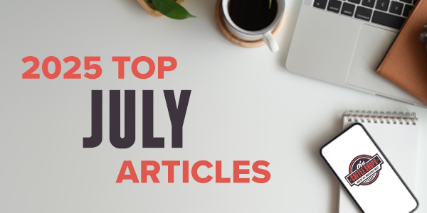 Top July articles: Training, technology and federal shifts Top July articles: Training, technology and federal shifts