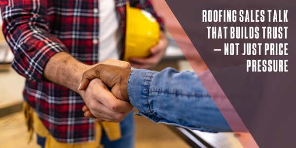 Cotney Consulting Group Roofing sales talk that builds trust Cotney Consulting Group Roofing sales talk that builds trust