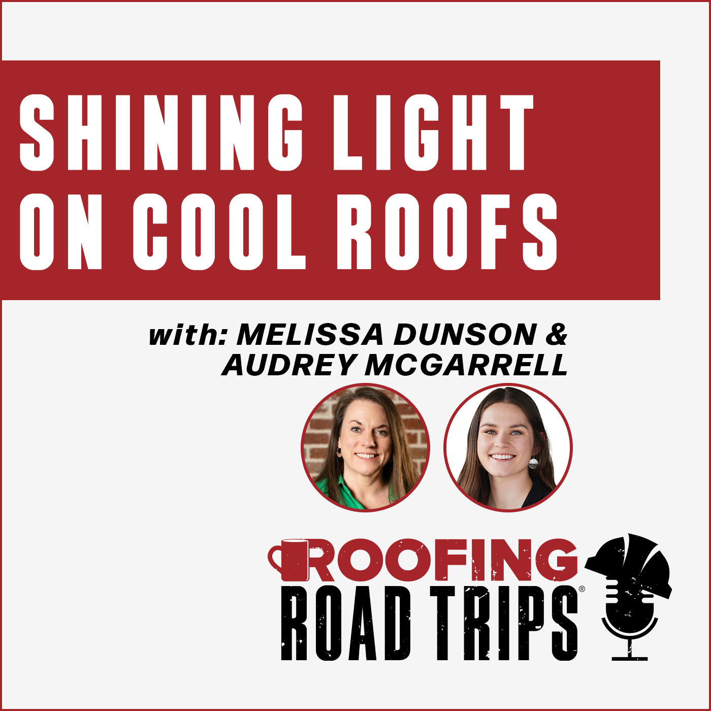 Melissa Dunson and Audrey McGarrel - Shining Light on Cool Roofs Melissa Dunson and Audrey McGarrel - Shining Light on Cool Roofs