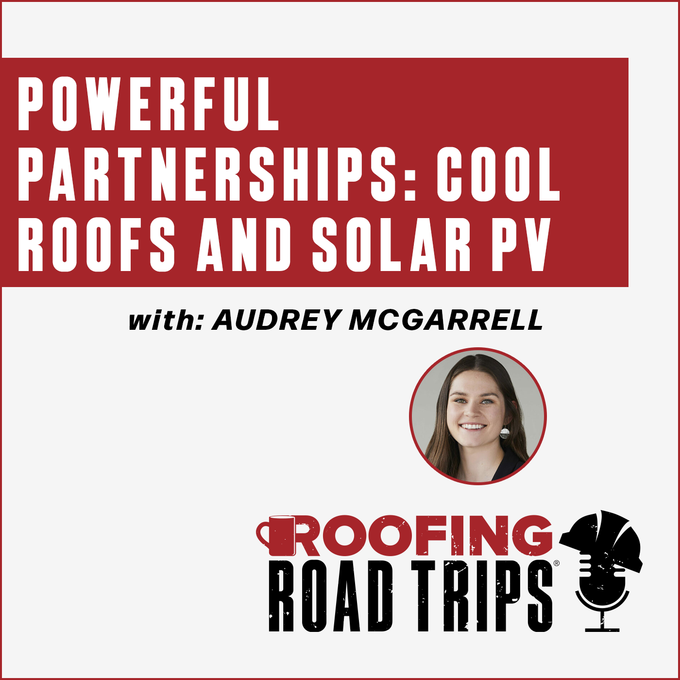 Audrey McGarrell - Powerful Partnerships: Cool Roofs and Solar PV Audrey McGarrell - Powerful Partnerships: Cool Roofs and Solar PV